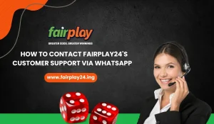 How to Contact Fairplay24 Customer Support via WhatsApp