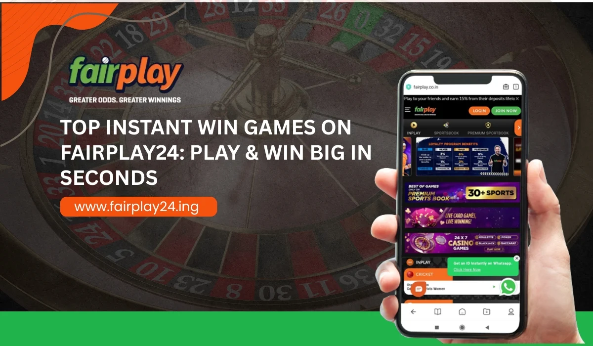 Top Instant Win Games on Fairplay24_ Play & Win Big in Seconds